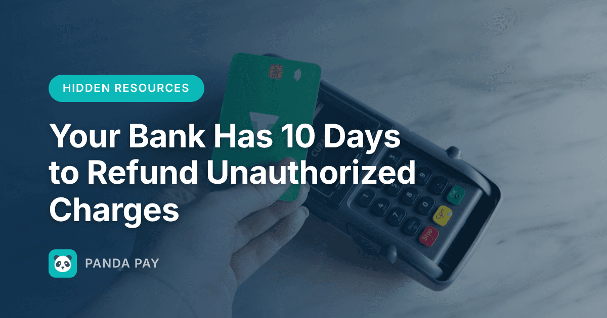 Your Bank Has 10 Days to Refund Unauthorized Charges — Here's the Law Most People Don't Know